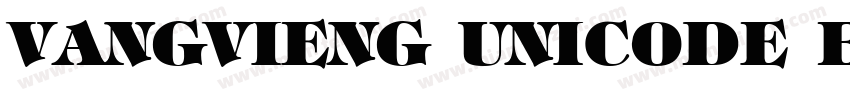 VangVieng Unicode Bo字体转换
